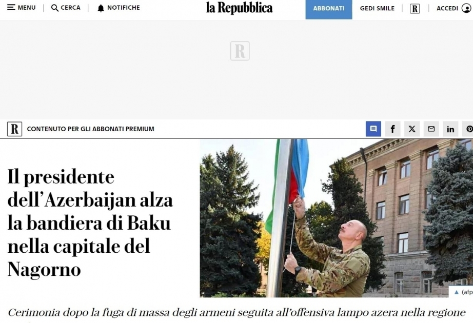 Italian newspaper: President Ilham Aliyev raised national flag of Azerbaijan in Khankendi city