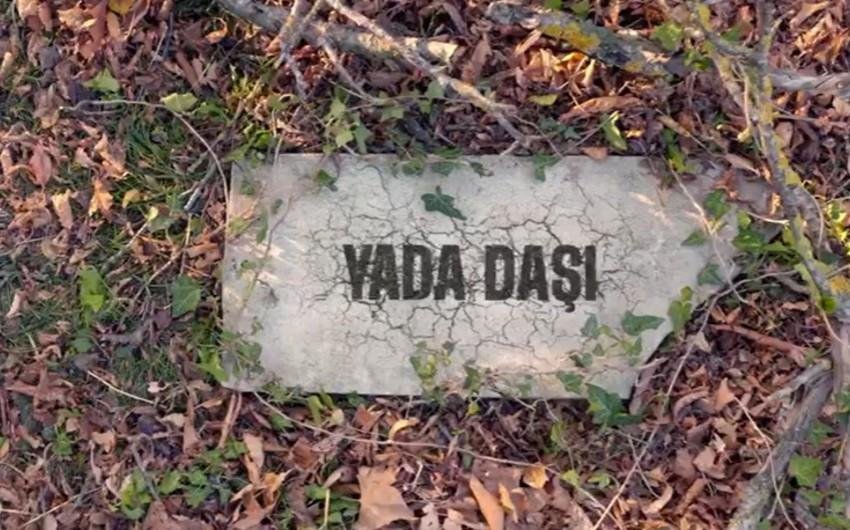 “Yada Daşı” sənədli filmi hazırlanıb