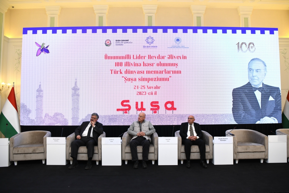Türk dünyası memarlarının Şuşa simpoziumu başa çatıb