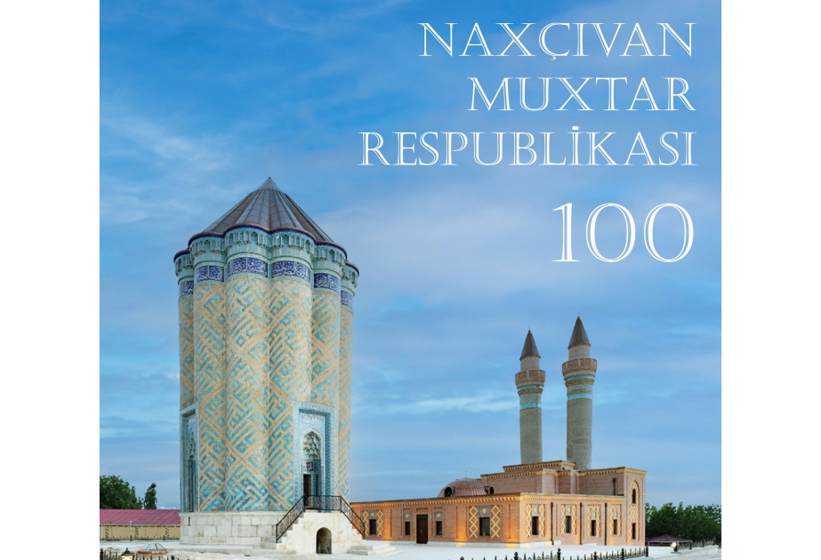 Naxçıvan Muxtar Respublikasının 100 illiyi ilə əlaqədar virtual sərgi hazırlanıb