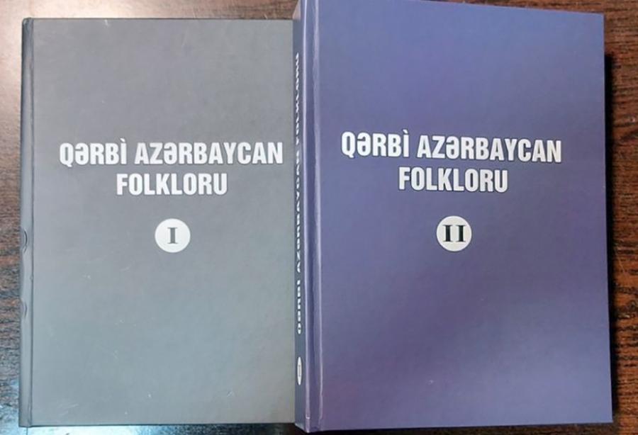 “Qərbi Azərbaycan folkloru” toplusunun I və II cildləri çapdan çıxıb