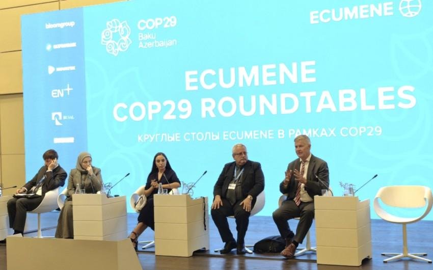 Leyla Əliyeva COP29 çərçivəsində “Ecumene” Qlobal Forumunun plenar iclasında iştirak edib