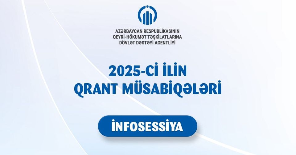 QHT Agentliyi 2025-ci il üzrə qrant müsabiqələrinə dair infosessiya keçirəcək