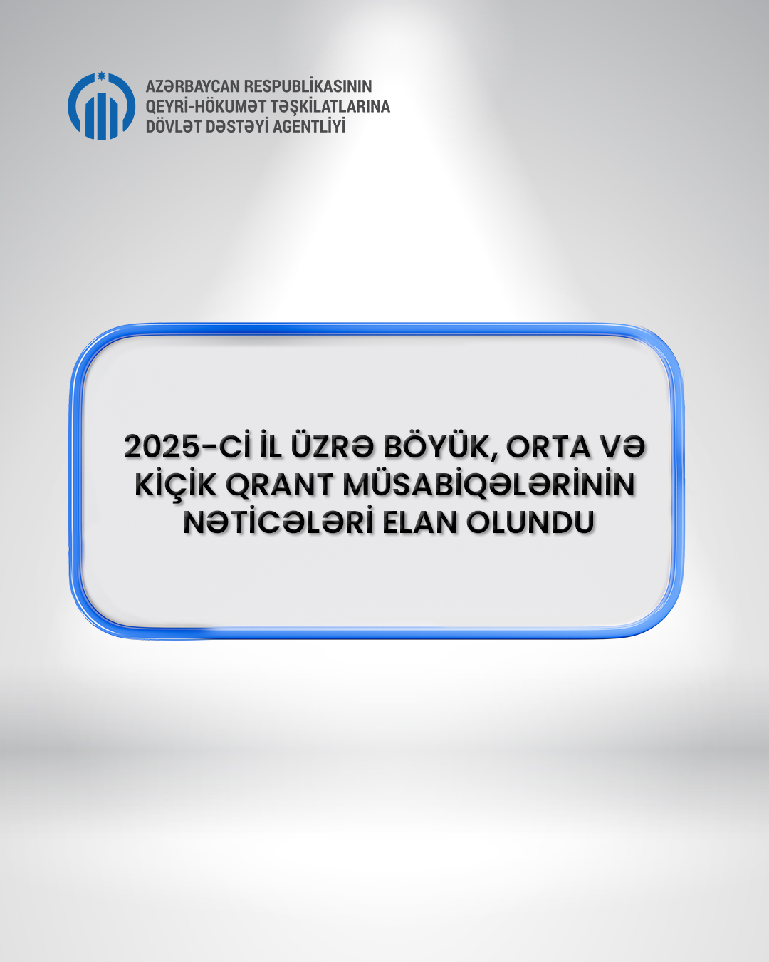 QHT Agentliyi 2025-ci il Qrant müsabiqəsinin nəticələrini açıqladı - SİYAHI