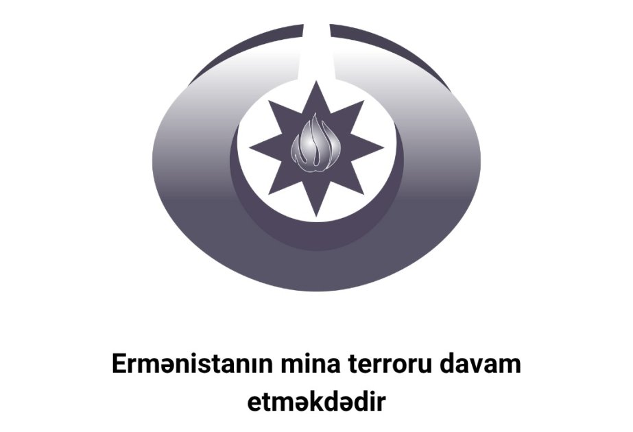 Ombudsman: Ermənistanın mina terroru davam etməkdədir