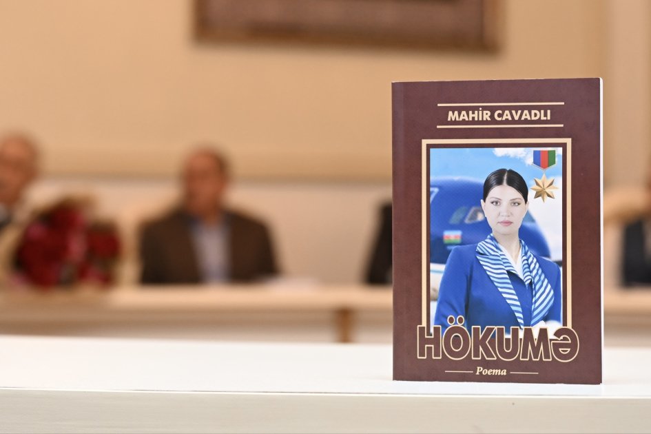 “Hökumə” poeması qəhrəmanın əziz xatirəsinə ucaldılan söz abidəsidir