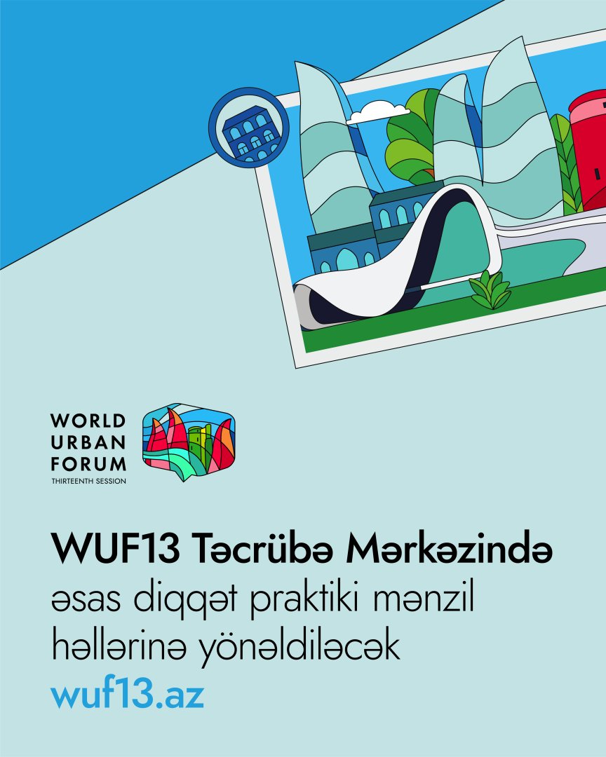 Bakıda keçiriləcək WUF13-də “Təcrübə Mərkəzi” fəaliyyət göstərəcək