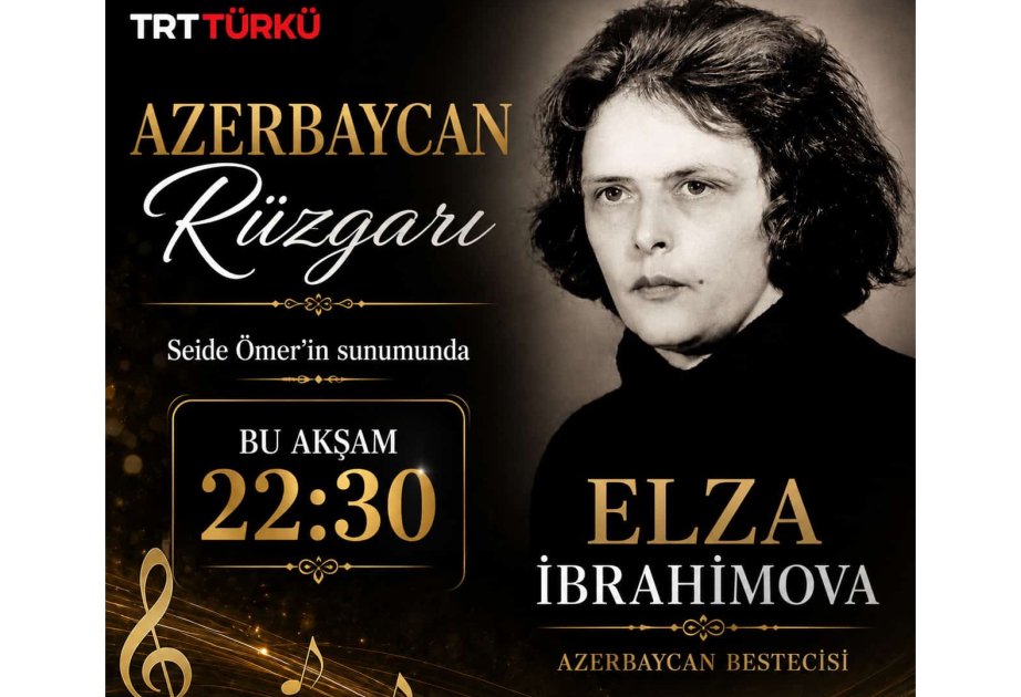 TRT-nin “Azərbaycan rüzgarı” proqramı Xalq artisti Elza İbrahimovaya həsr olunub