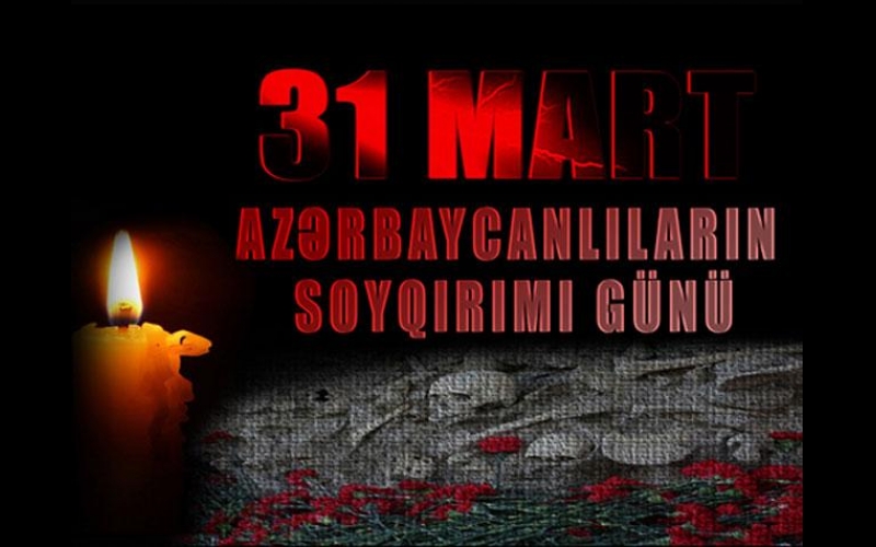 31 Mart Soyqırımından 100 il ötür