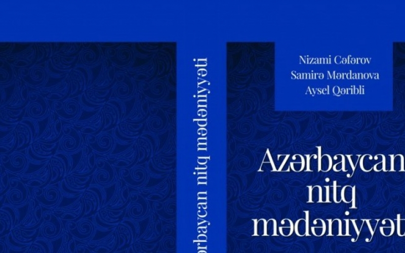 “Azərbaycan nitq mədəniyyəti” kitabı işıq üzü görüb