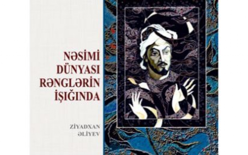 "Nəsimi dünyası rənglərin işığında" kitabı