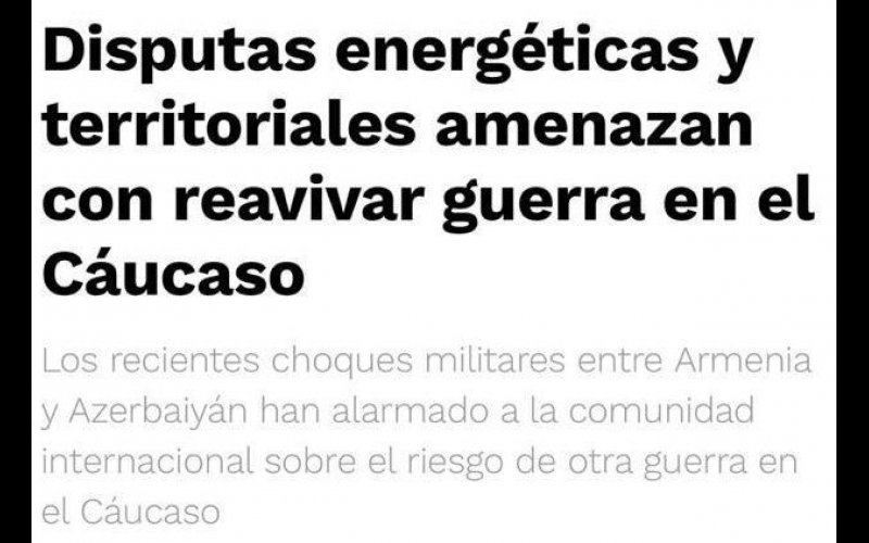 Mexico's El Universal publishes article about Armenia's recent military provocation against Azerbaijan