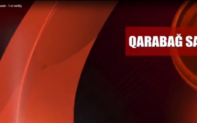 “Qarabağ saatı”  başladı