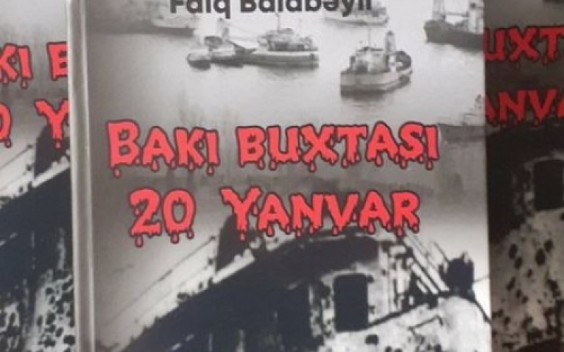 Şair-publisist Faiq Balabəylinin 20 Yanvar hadisələri ilə bağlı yeni kitabı çapdan çıxıb