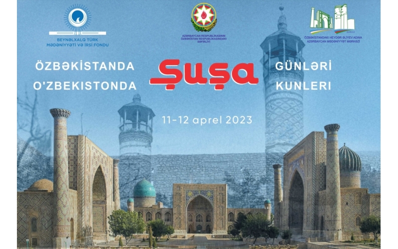 Özbəkistanda "Şuşa günləri"